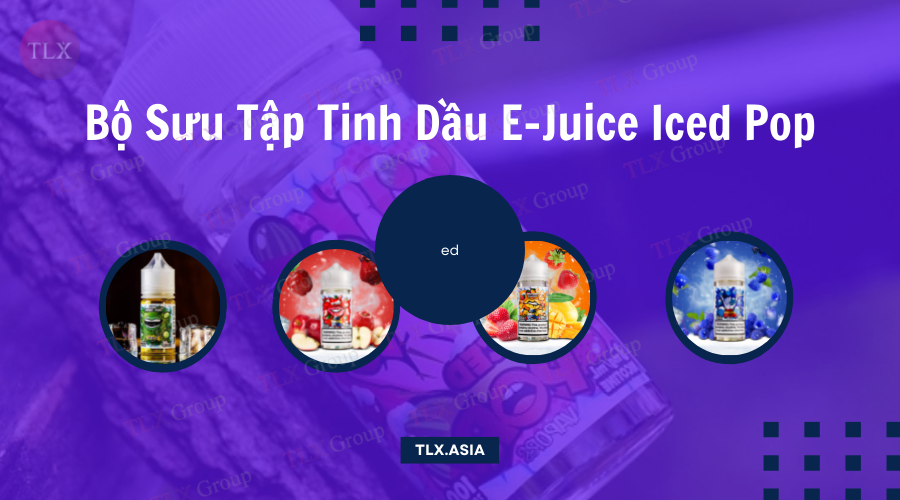 Bộ sưu tập tinh dầu e-juice Iced pop thu hút người dùng