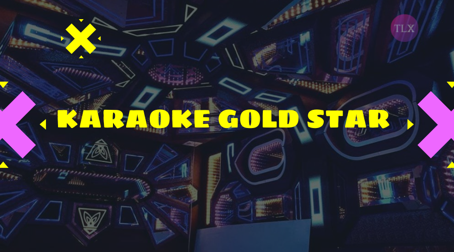 quán karaoke gold star
