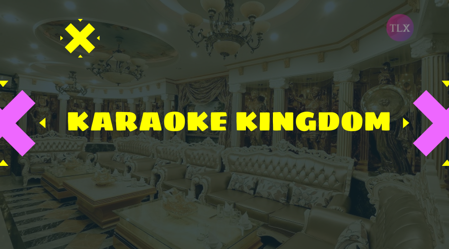 Quán karaoke Kingdom
