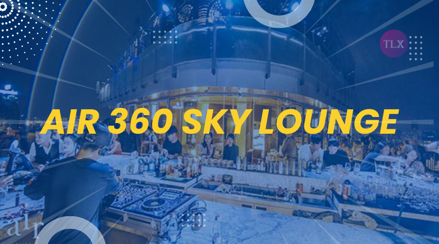 Air 360 Sky Lounge